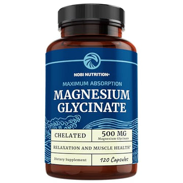 Magnesium Glycinate 500mg | Chelated Bisglycinate Complex for Muscle Relaxation Nobi NutritionUS supplements