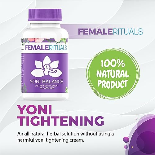 FEMALE RITUALS Yoni Balance Vaginal Tightening Pills 30 Pack - Vaginal Rejuvenation & Vagina Moisturizer FEMALE RITUALSAu supplements