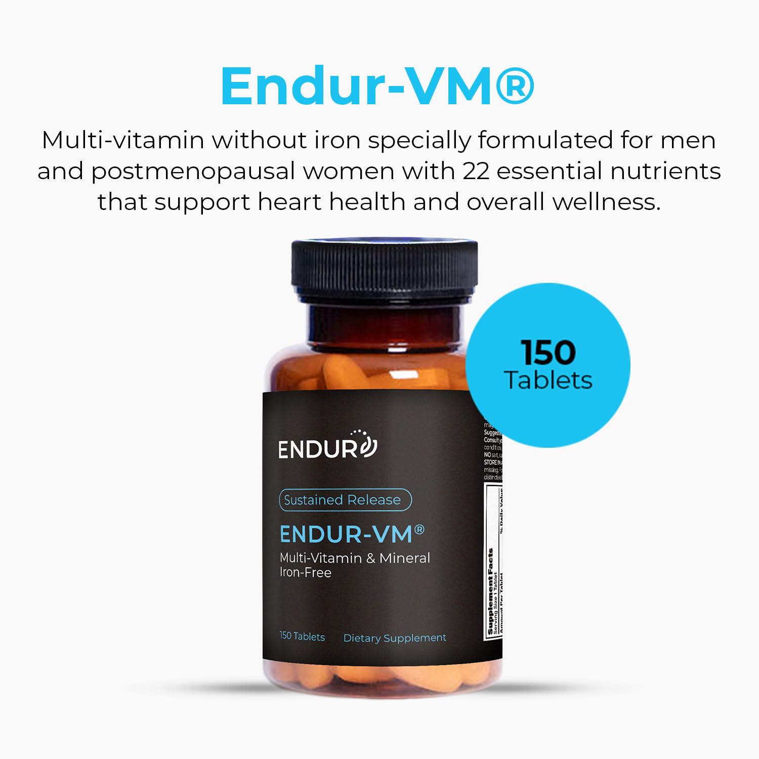 ENDUR-VM - Multivitamin Vitamin A, C, D, E, B12 & Zinc (Without Iron) SR (Sustained Release) 22 Essential Nutrients to Support Overall Wellness for Men & Postmenopausal Women - 150 Tablets Endurance ProductsAu supplements