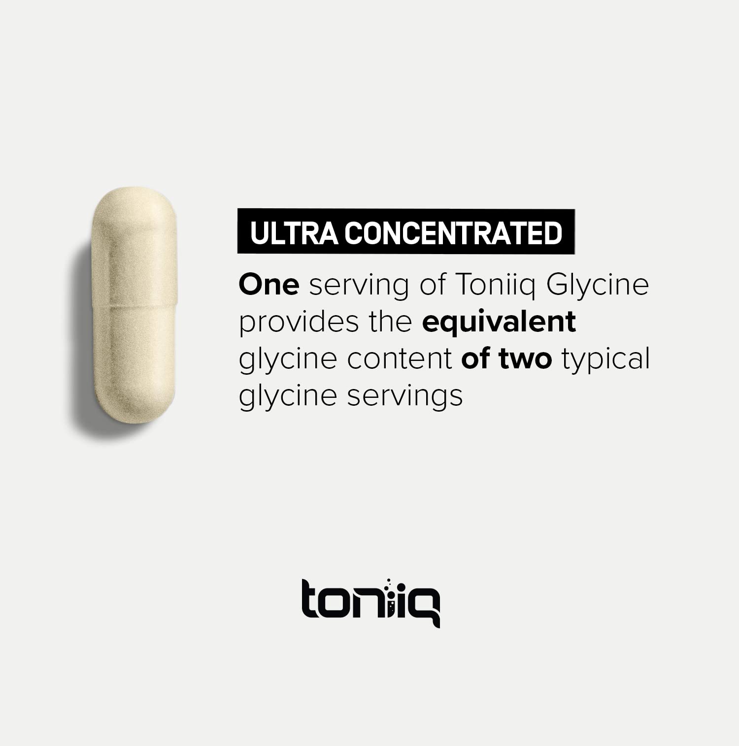 Toniiq 1300mg Glycine Supplements - 4 Month Supply - Min. 98.5%+ Tested Purity - Ultra High Strength and Bioavailable Glycine Powder Supplement - 240 Vegetarian Glycine Capsules - 120 Servings ToniiqAu supplements