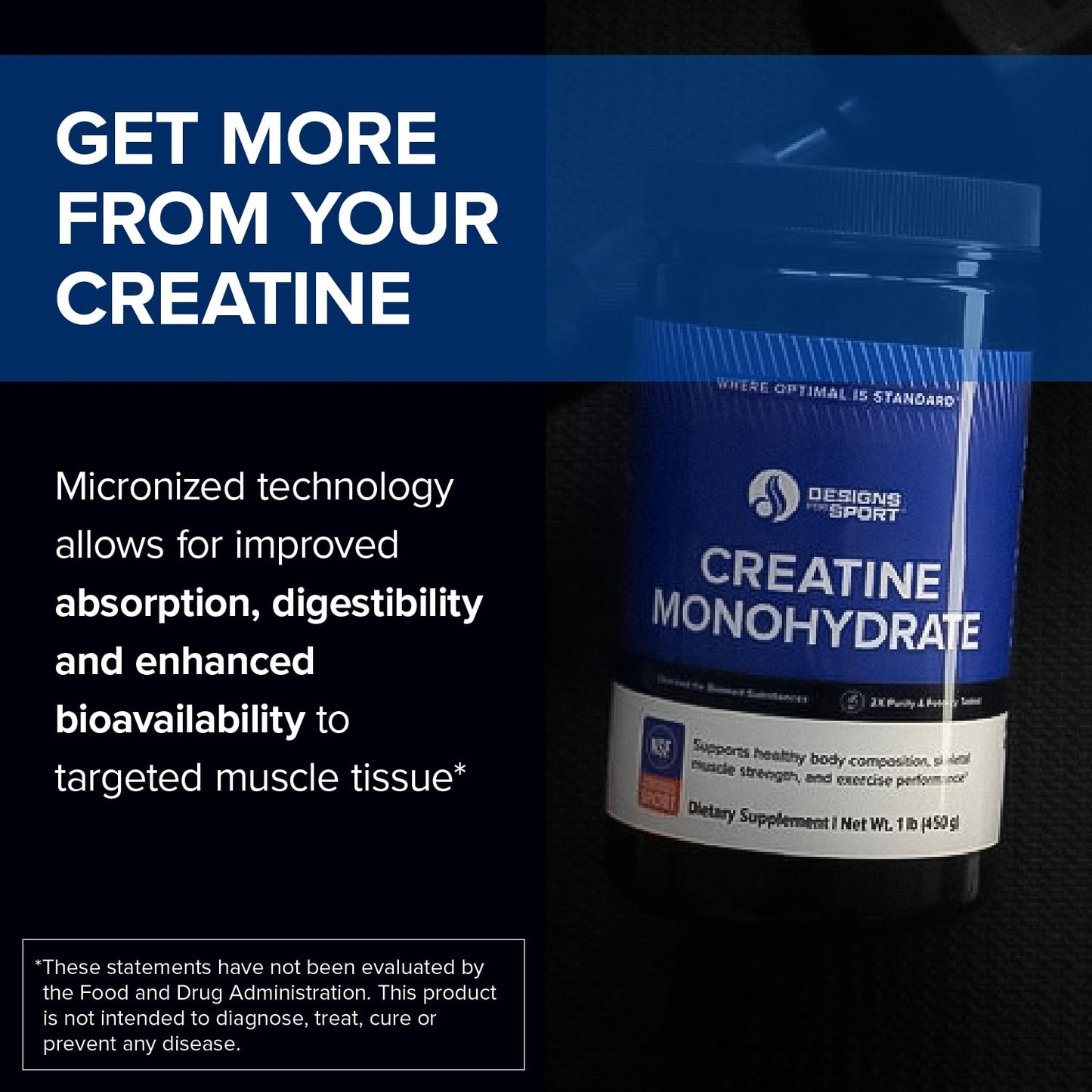 Designs for Sport Creatine Monohydrate Powder - NSF Certified for Sport Creatine Designs for SportUS supplements