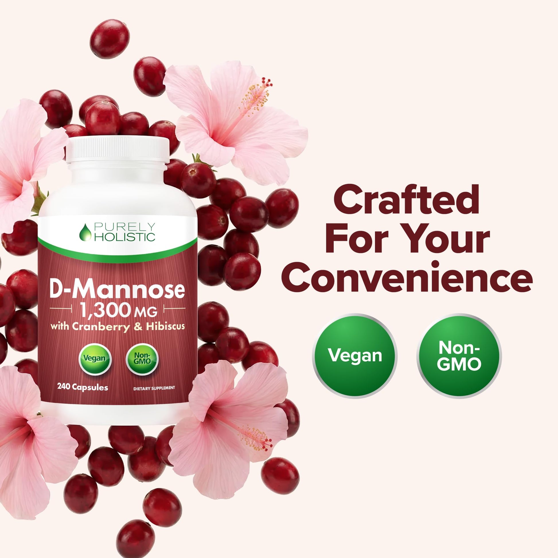 D Mannose with Cranberry | Drug-Free Urinary Tract Health Support | Evidence-Based DMannose 1300mg for Urinary & Bladder Health for Women | D Mannose Supplements for Women & Men | Non-GMO | 240 Ct Purely HolisticAu supplements