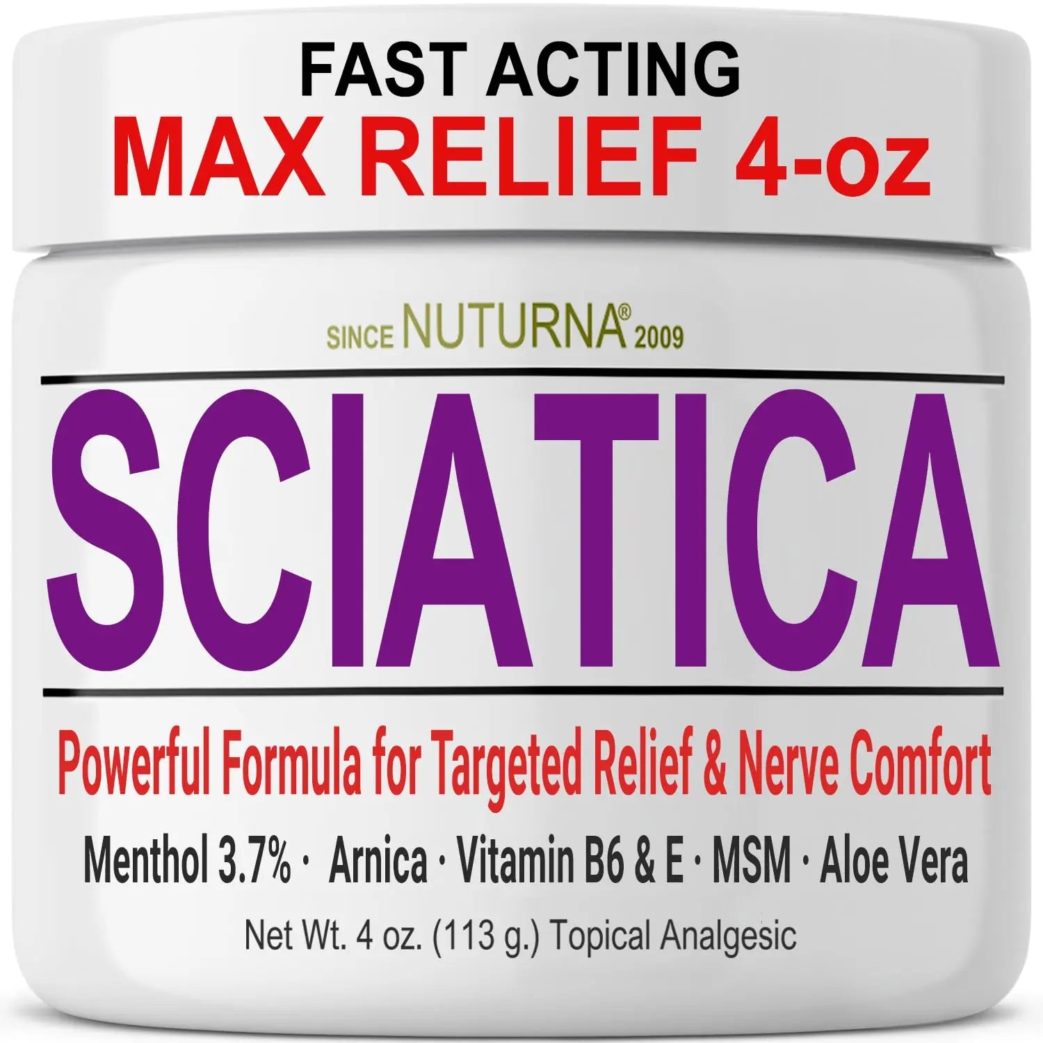 Sciatica Nerve Cream - Maximum Strength Comfort Cream for Feet, Hands, Legs, Toes, Back - Natural Ultra Strength Arnica, MSM, Menthol, Soothing Comfort, Large 4 Oz NuturnaAu supplements