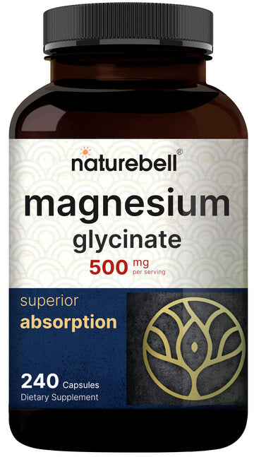 NatureBell Magnesium Glycinate Capsules 500mg | 240 Count, 100% Chelated & Purified NatureBellUS supplements
