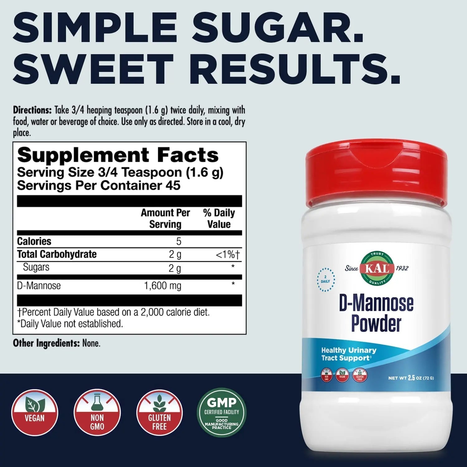 KAL D Mannose Powder 1600 mg, Easy-to-Mix, Fast-Dissolving D-Mannose - Urinary Tract Health and Bladder Support - Unflavored Powder, Non-GMO, Vegan, Gluten Free, 60-Day Guarantee, 45 Servings, 2.5oz KALAu supplements