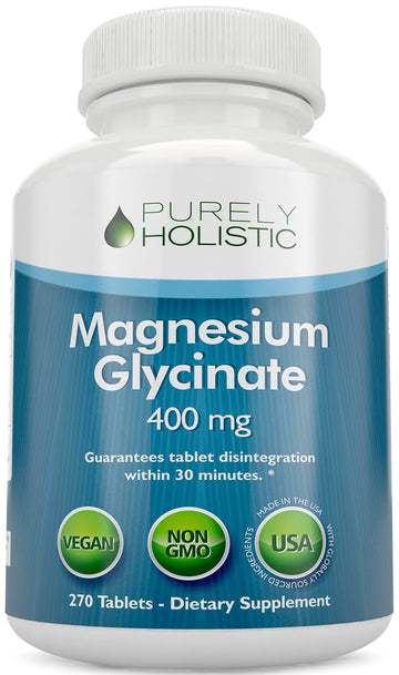 Magnesium Glycinate 400mg - 270 Magnesium Tablets (not Capsules) - 400 mg Elemental Magnesium - Highly Bioavailable - Vegan and Vegetarian - for Improved Sleep, Stress Relief & Cramp Defense Purely HolisticAu supplements