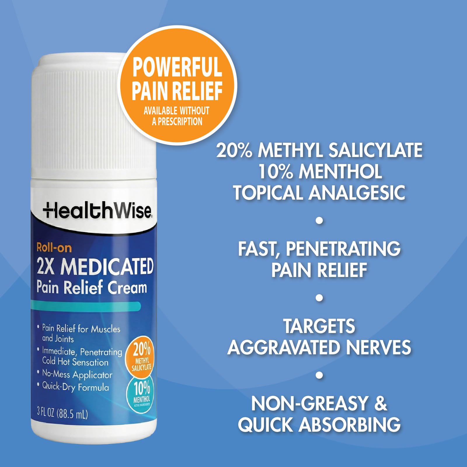 HealthWise 2X Medicated Roll-On | 10% Menthol + 20% Methyl Salicylate | Pain Relief Cream | 3 oz. 88.5 mL | Quick-Dry Formula | Immediate Penetrating Action | Topical Analgesic HealthWiseAu supplements