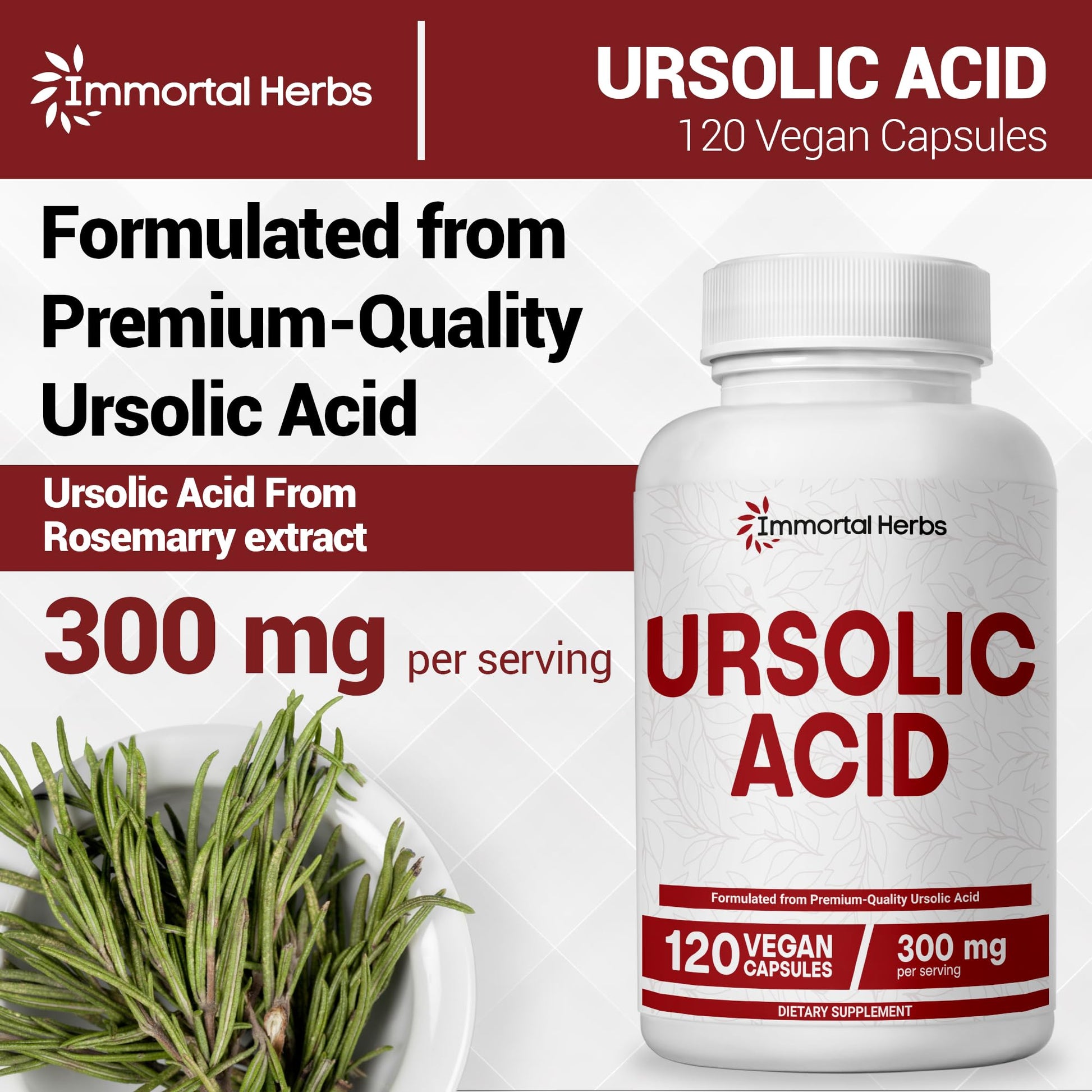 Immortal Herbs Pure Ursolic Acid Supplement 300mg, 120 Pills, Rosemary Leaf Extract Powder, Non-GMO and Gluten-Free Ursolic Acid Capsules for Women and Men Immortal HerbsAu supplements