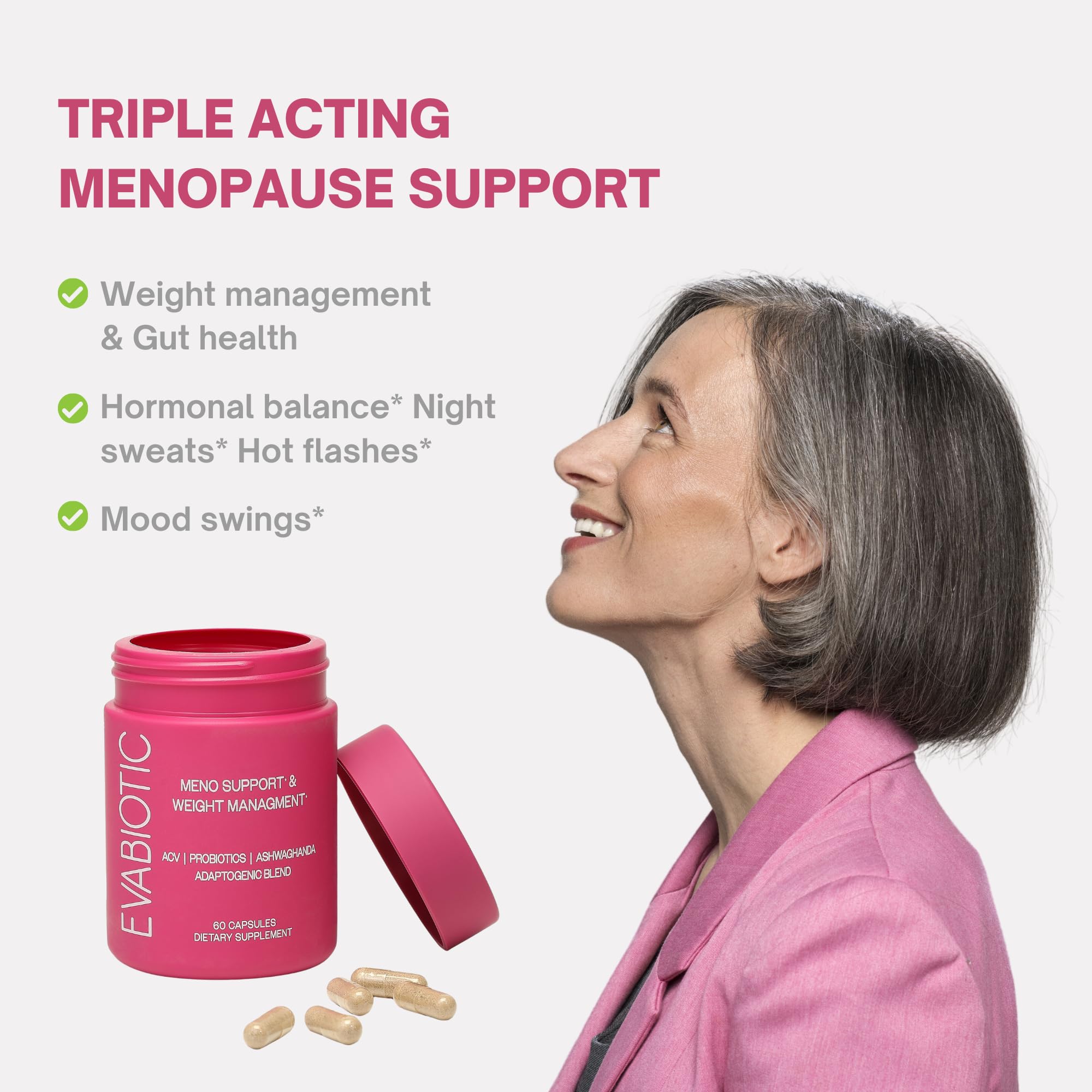 Complete Menopause Vitamins - Ashwaghanda, Probiotics, ACV for Weight Management, Hot Flashes, Night Sweats, Bloat, Hormone Balance - Vegan 60 Caps Menopause Supplements for Women Non-GMO EVABIOTICAu supplements