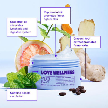 Love Wellness Bye Bye Bloat Firming Clay Body Mask | Lymphatic Drainage Body Mask for Women | Support Bloating Relief, Skin Hydration & Boost Circulation | Caffeine, Grapefruit & Peppermint Oil | 250g Love WellnessUS supplements