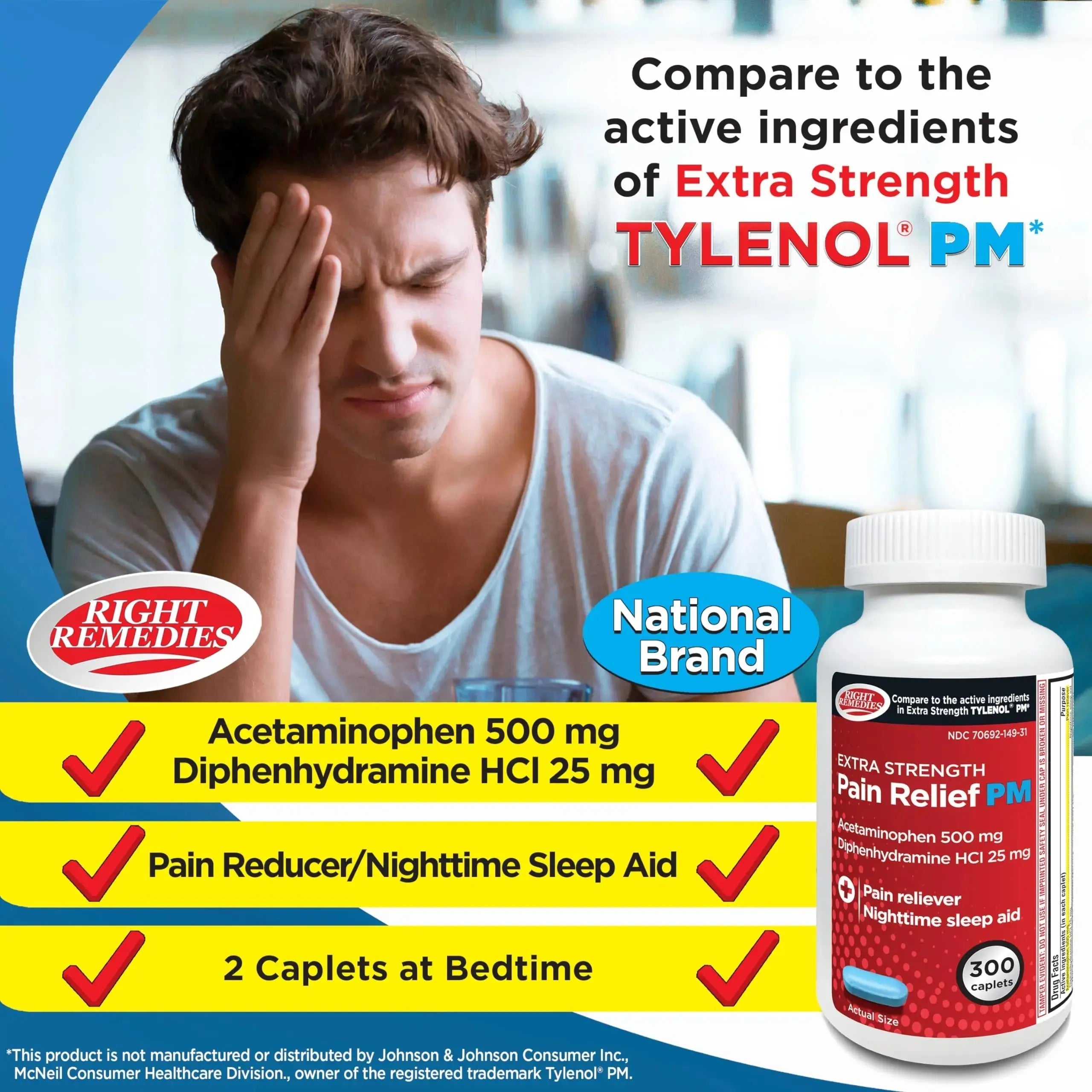 Right Remedies Extra Strength Pain Relief PM & Nighttime Sleep Aid Caplets,(300 count), Acetaminophen 500 mg & Diphenhydramine HCl 25 mg, Non-Habit Forming, Compare to Active ingredients of Tylenol PM RIGHT REMEDIESAu supplements