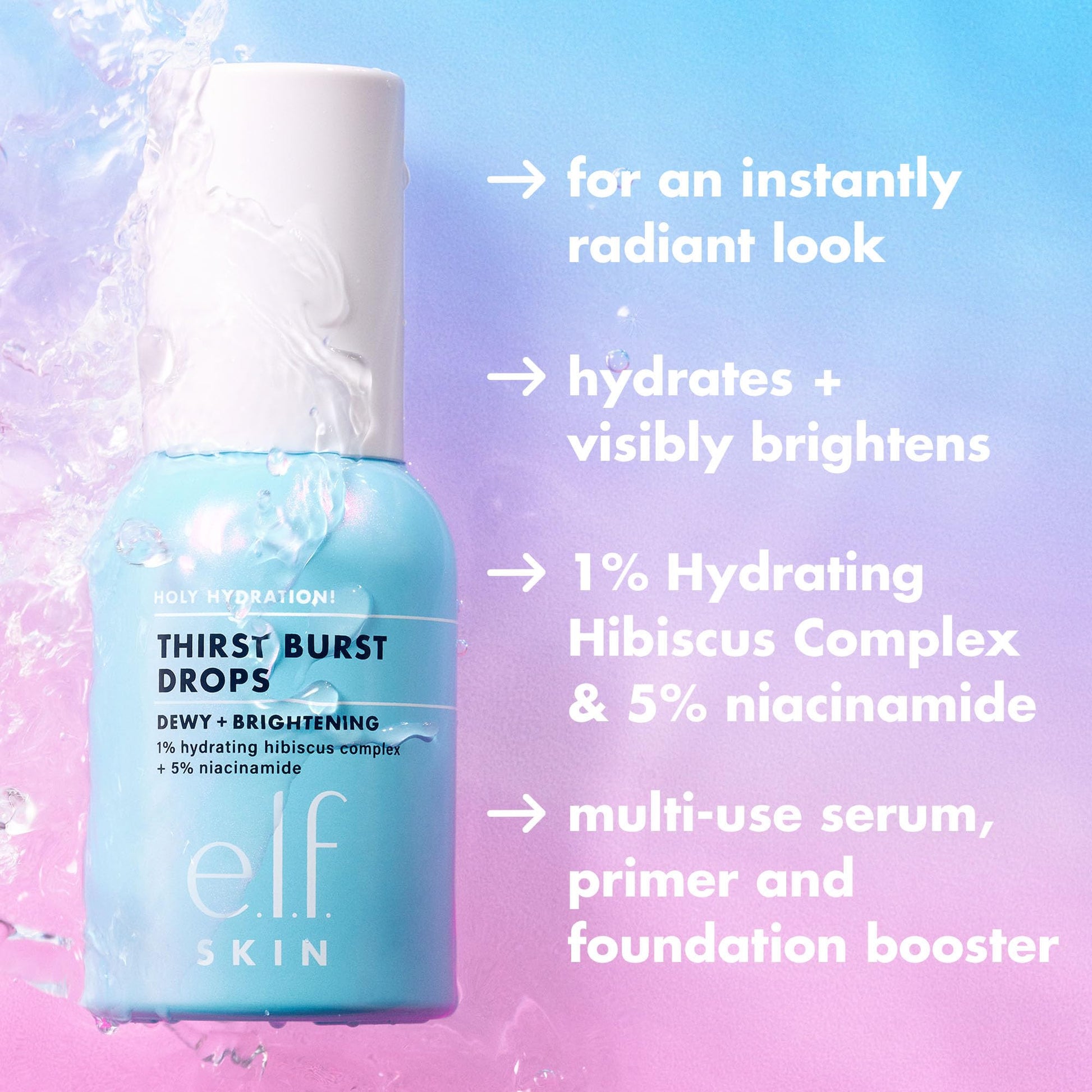 e.l.f. SKIN Holy Hydration! Thirst Burst Drops, Serum For A Radiant Complexion Instantly & Over Time, Made With Hyaluronic Acid, Vegan & Cruelty-Free e.l.f.Au supplements