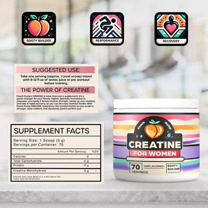 Creatine Supplement for Women's Booty Gains - Unflavored Micronized Creatine Peach PumpUS supplements