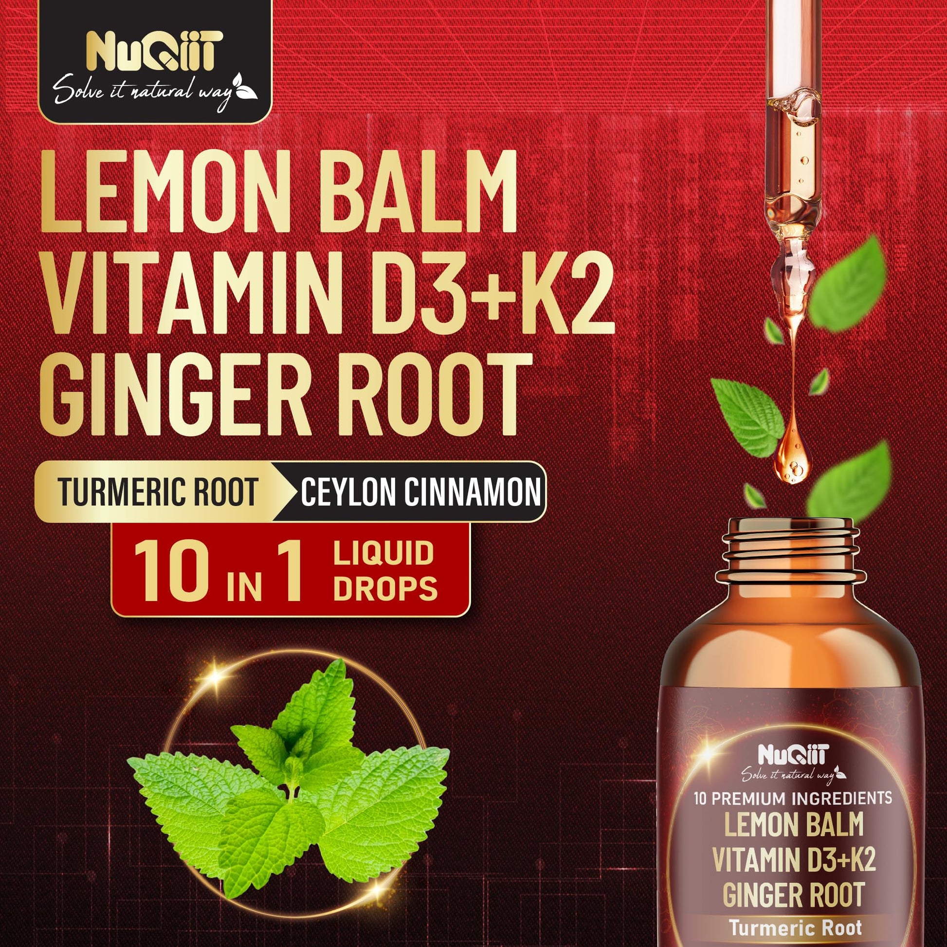 NUQIIT 10in1 Lemon Balm Tincture Blend Includes Vitamin D3, Vitamin K2, Lemon Balm, Ginger, Turmeric, Ceylon Cinnamon and More - 1 FL Oz - 60 Day Supply NUQIITAu supplements